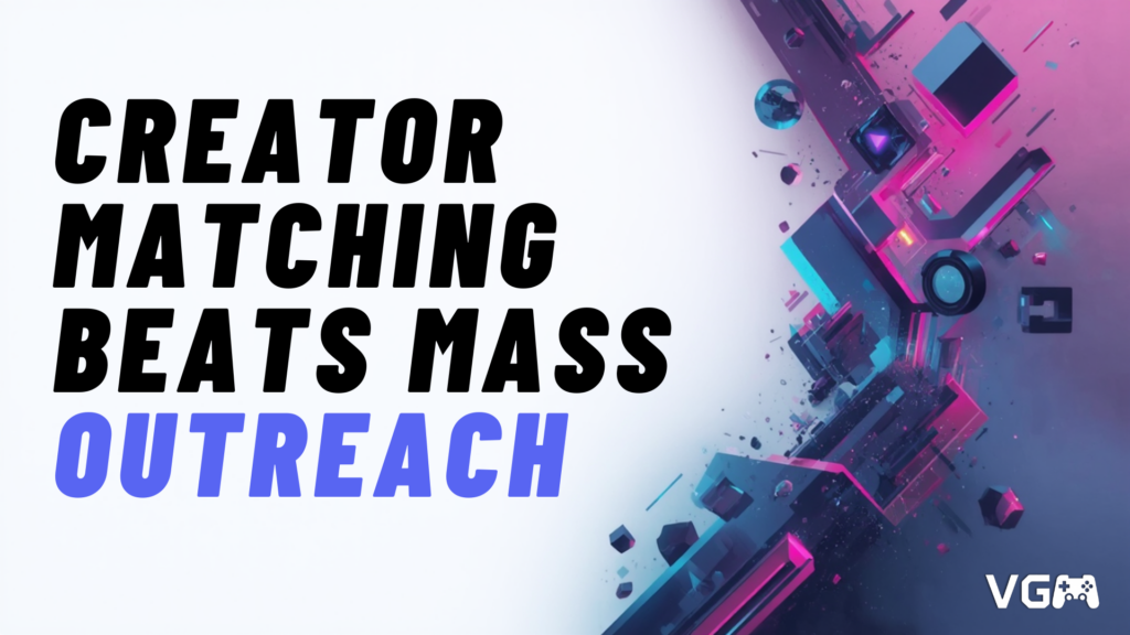 Title graphic reading "Creator Matching Beats Mass Outreach".