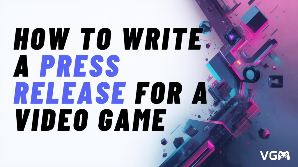 Title graphic reading “How to Write a Press Release for a Video Game”.
